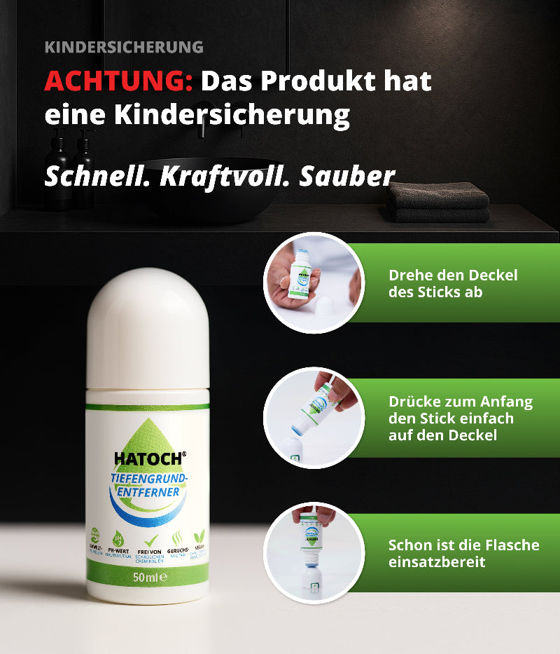 Tiefengrund-Entferner mit Kindersicherung - Sicheres Reinigungsprodukt